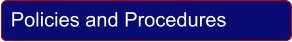 Policies and Procedures